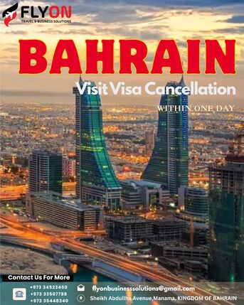 Manama, Business, Bahrain Visa Cancellation Within One Day