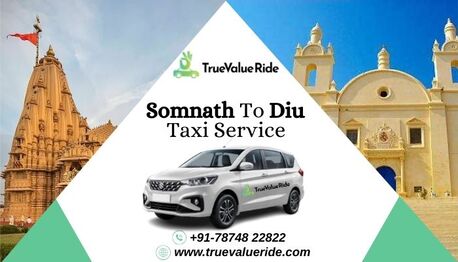 Ahmedabad, Travel, Somnath To Diu Cab Service At Your Doorstep - True Value Ride