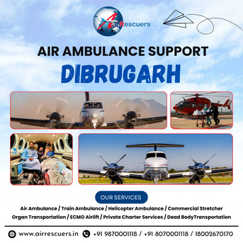 Lucknow, Health, Air Ambulance Support &ndash; Dibrugarh