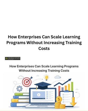 New Delhi, Technical, How Enterprises Can Scale Learning Programs Without Increasing Training Costs