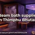 Steam Bath Supplier In Thimphu Bhutan | Quality Solutions