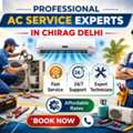Professional AC Service & Repair Experts In Chirag Delhi