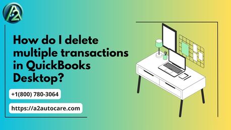 New York, Financial, Quick Solutions To Delete Multiple Transactions In QuickBooks Desktop