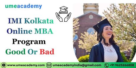 Kolkata, Lessons Offered, IMI Kolkata Online MBA Program Good Or Bad