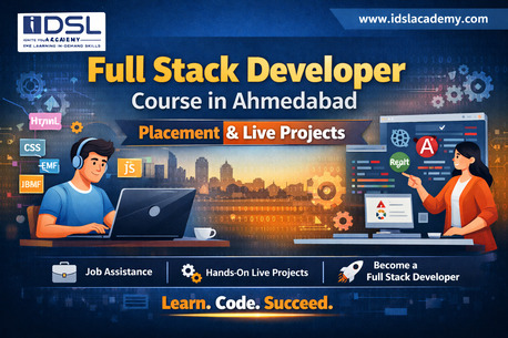 Ahmedabad, Education, Full Stack Developer Course In Ahmedabad | Placement & Live Projects &ndash; IDSL Academy