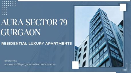 Gurgaon, Real Estate For Sale, Aura Sector 79 &ndash; The Project Offers Residential Luxury Apartments