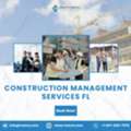 Expert Construction Management Services Fl For Seamless Project Delivery