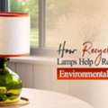 How Recycled Lamps Help Reduce Environmental Waste?