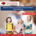 Science Tutors In Jumeirah Second, Dubai | Kiya Learning