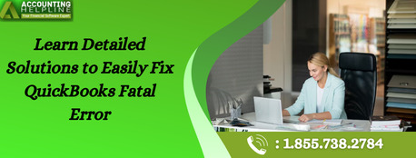 New York, Accounting, Easy Ways To Resolve QuickBooks Fatal Error Quickly
