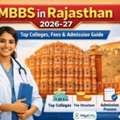 MBBS In Rajasthan 2026-27 | Top Colleges, Fees & Admission Guide