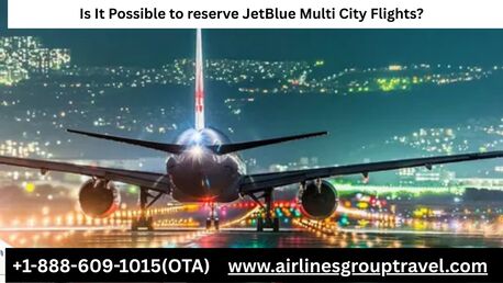 New York, Travel, Is It Possible To Reserve JetBlue Multi City Flights?