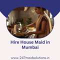House Maid Services In Mumbai - 24/7 Maid Solutions