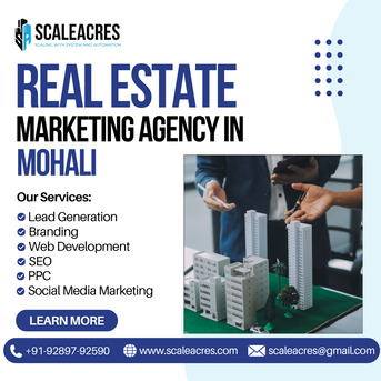 New Delhi, Marketing, Elite Real Estate Marketing Agency In Mohali | Scaleacres
