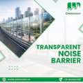 Transparent Noise Barrier For Clear And Effective Sound Control