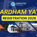 Chardham Yatra Registration 2026 &ndash; Complete Guide For Pilgrims