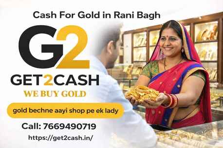 Mumbai, Financial, Cash For Gold In Rani Bagh &ndash; Instant Cash For Your Gold & Silver