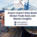 Export Import Data Bank: Global Trade Data And Market Insights