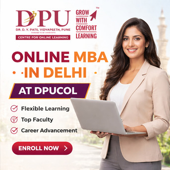 New Delhi, Education, Online MBA In Delhi | DPU COL &ndash; Flexible Learning With Top Faculty