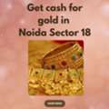 Get Best Gold Buyer In Noida Sector 18