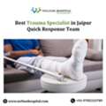 Best Trauma Specialist In Jaipur &ndash; Quick Response Team