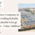 Solar Power Company In Dubai Providing Reliable And Sustainable Energy Solutions