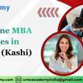 Best Online MBA Colleges In Varanasi (Kashi)
