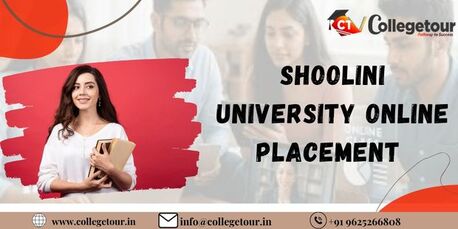 Mumbai, Lessons Offered, Shoolini University Online Placement