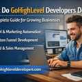 What Do GoHighLevel Developers Do? A Complete Guide For Growing Businesses