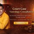 Trusted Court Case Astrology Consultation Services