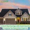 Unlock Real Savings With Cook County Property Tax Reduction Experts