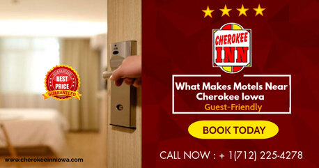 New York, Travel, What Makes Motels Near Cherokee Iowa Guest-Friendly