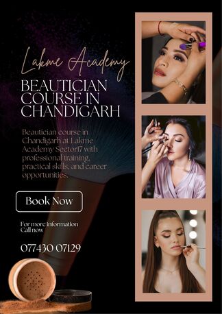 Chandigarh, Fashion & Design, Beautician Course In Chandigarh &ndash; Start Your Beauty Career With Lakme Academy | Apply Now