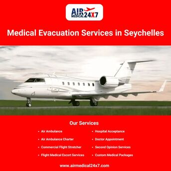 Dubai, Medical, Medical Evacuation Services In Seychelles - Air Medical 24X7