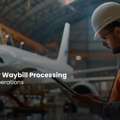 Air Waybill Processing Services | Vee Technologies Logistics