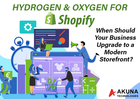Sydney, Web Design & Development, HYDROGEN & OXYGEN FOR SHOPIFY &ndash; WHEN SHOULD YOUR BUSINESS UPGRADE TO A MODERN STOREFRONT?