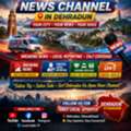 Best Local News Channel In Dehradun