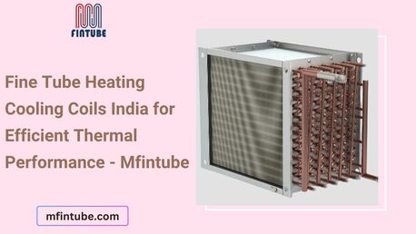 Pune, Industrial Machinery, Fine Tube Heating Cooling Coils India For Efficient Thermal Performance - Mfintube