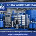 RO Membrane Manufacturer Offering Durable And High Efficiency Membranes