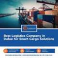Best Logistics Company In Dubai For Smart Cargo Solutions