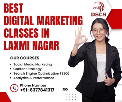Laxmi Nagar, Education, Best Digital Marketing Classes In Laxmi Nagar