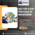 Get Top Cash For Your Used Car In Melbourne Today!