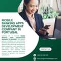 Secure Mobile Banking App Development In Portugal