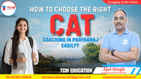 Mumbai, Lessons Offered, How To Choose The Right CAT Coaching In Prayagraj Easily?