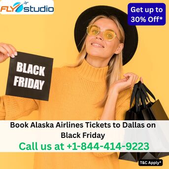 Dallas, Travel, 1-844-414-9223 Book Alaska Airlines Tickets To Dallas On Black Friday