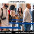 What Are The Benefits Of Air France Multi City Flights?
