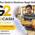 Cash For Gold In Shalimar Bagh &ndash; Simple & Transparent Process
