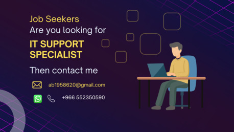 Riyadh, Job Seekers, IT Support Specialist Available For Job Opportunities