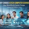 Why Choose B.Tech Computer Science? Key Benefits & Career Scope