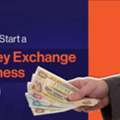 How To Start An Money Exchange Business In Dubai | UAE